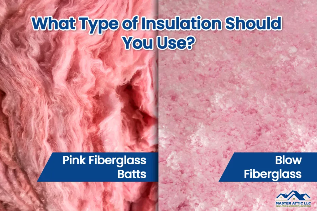 What Type of Insulation Should You Use