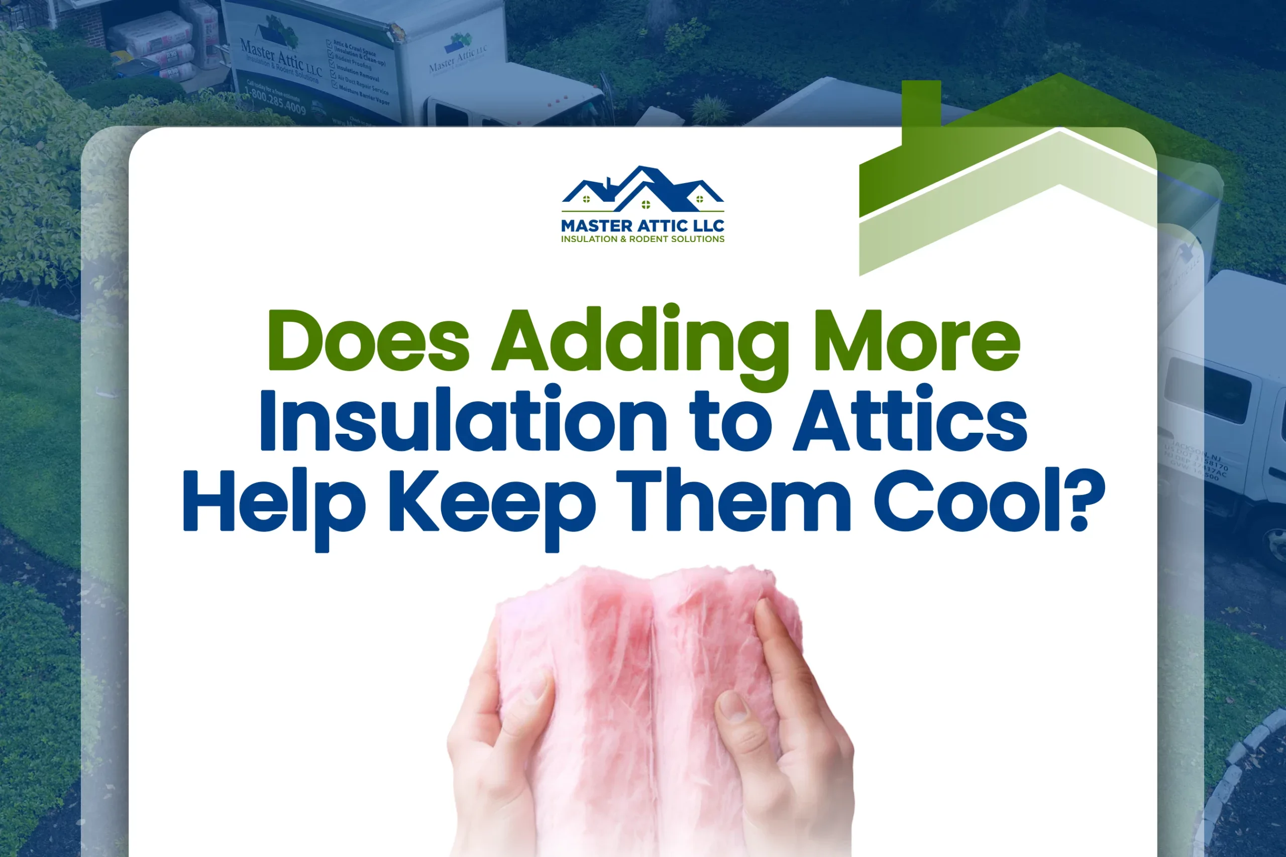 Does Adding More Insulation to Attics Help Keep Them Cool